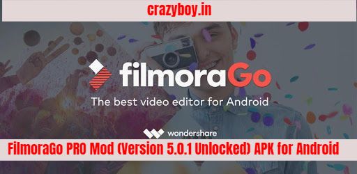 FilmoraGo PRO Mod (Version 5.0.1 Unlocked) APK for Android