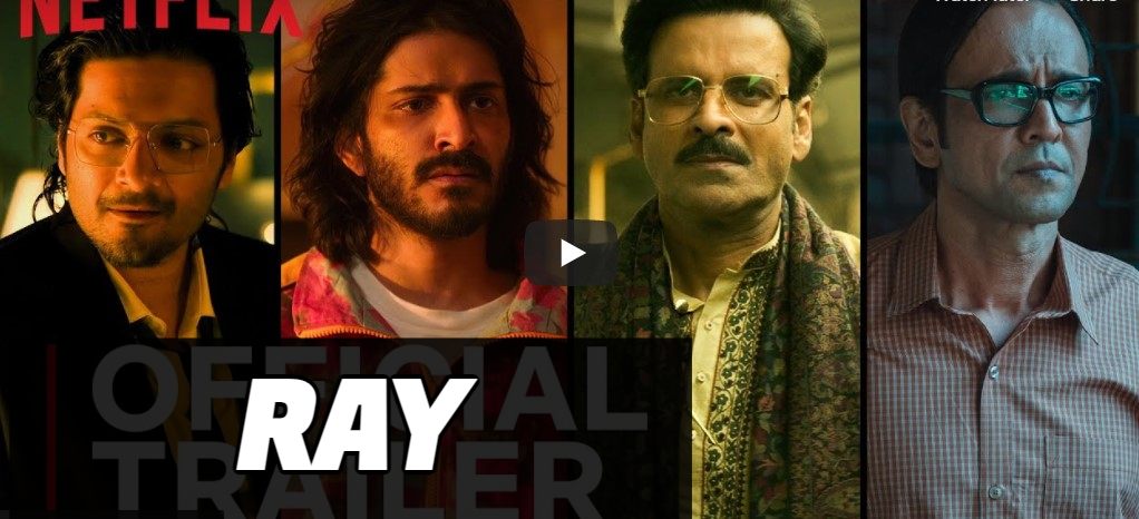 Ray web series Netflix download in Hindi 480p, 720p, 1080p | Ray Full Movie | Ray Netflix Online