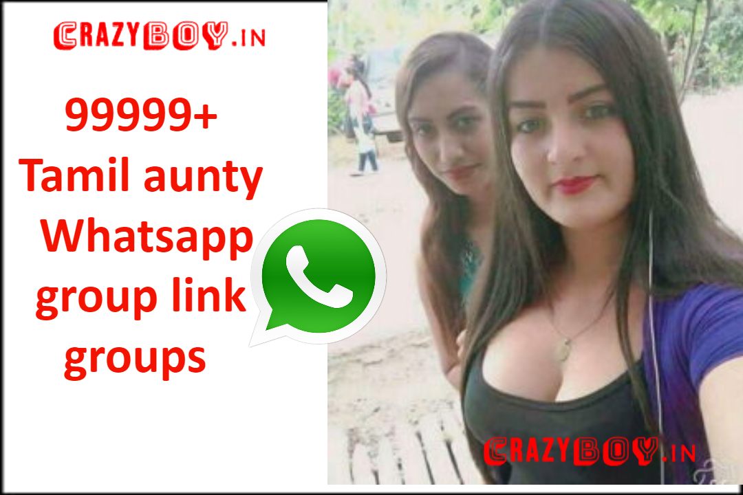 Tamil aunty Whatsapp group link groups - Adult Whatsapp groups 99999999+