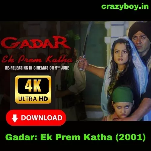 Gadar: Ek Prem Katha (2001) Download Full Movie Free 720p, 480p And 1080p