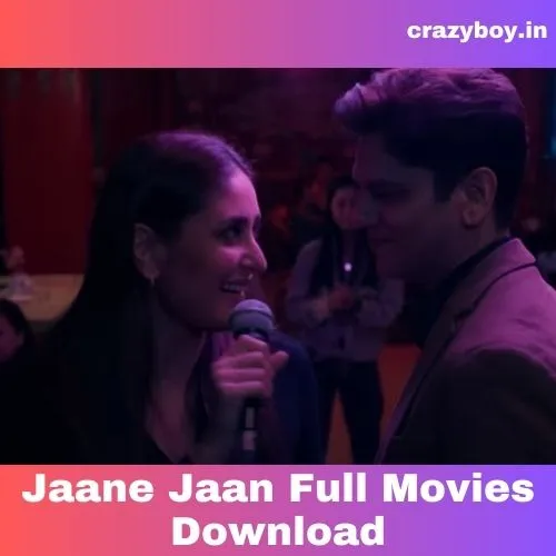 Jaane Jaan Full Movies Download 720p, 480p, 1080p (2023)